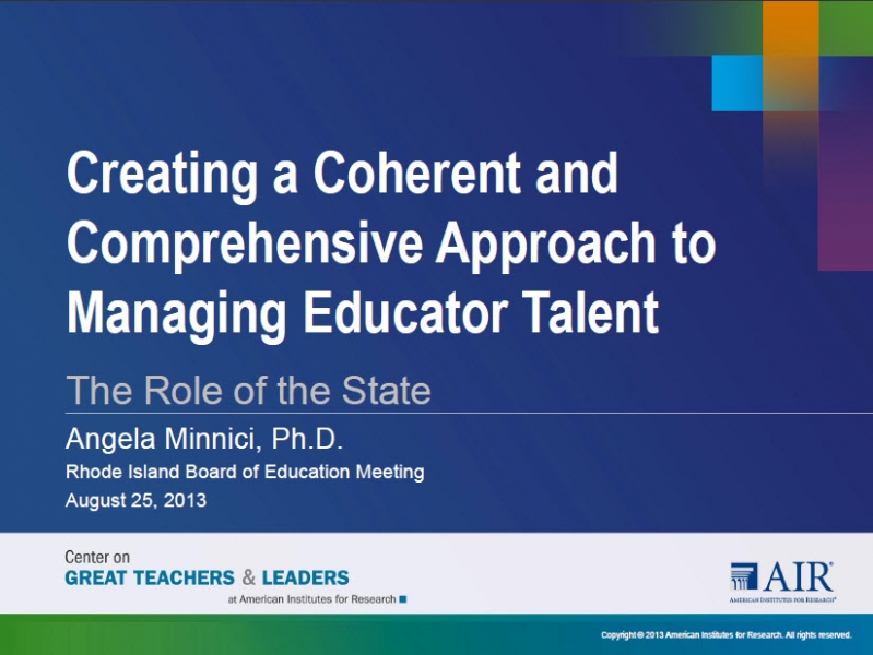 Creating a Coherent and Comprehensive Approach to Managing Educator Talent