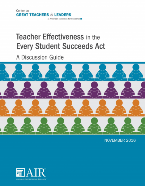Teacher Effectiveness in the Every Student Succeeds Act: A Discussion Guide