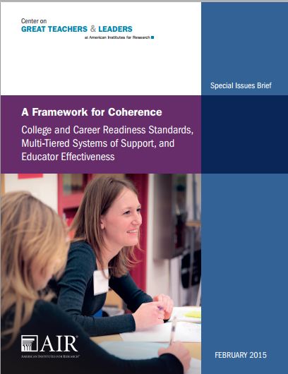 A Framework for Coherence: College and Career Readiness Standards, Multi-Tiered Systems of Support, and Educator Effectiveness